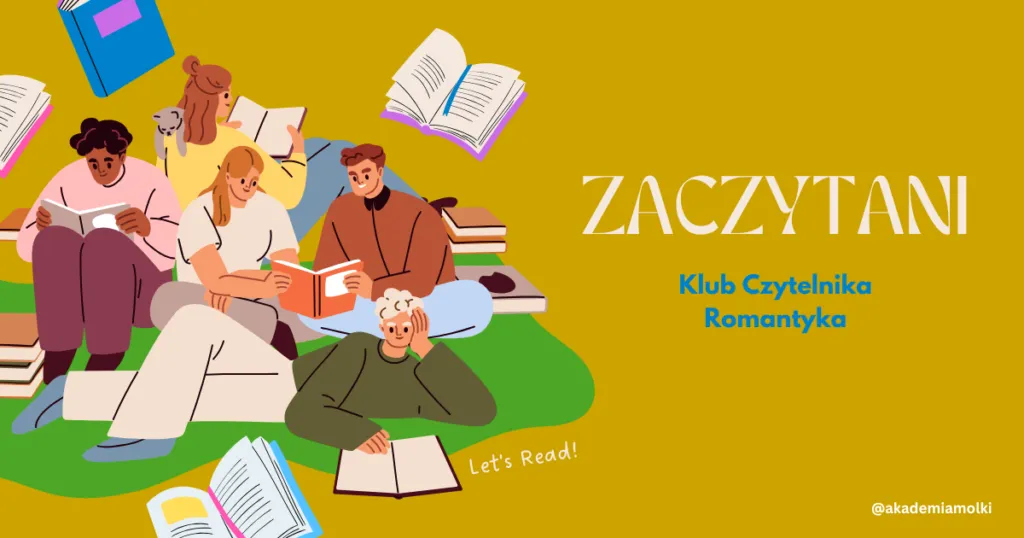 Zaczytani - Klub Czytelnika Romantyka, czyli książka, o której wreszcie ma się z kim pogadać