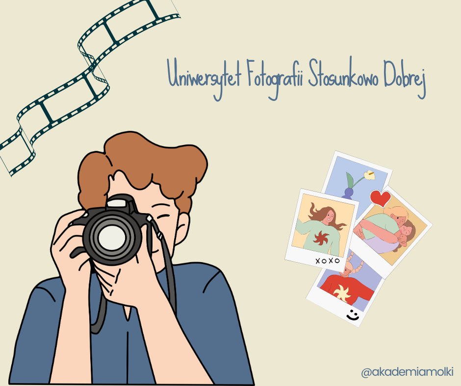 Uniwersytet Fotografii Stosunkowo Dobrej - ilustracja osoby robiącej zdjęcie lustrzanką, obok rozsypane polaroidy
