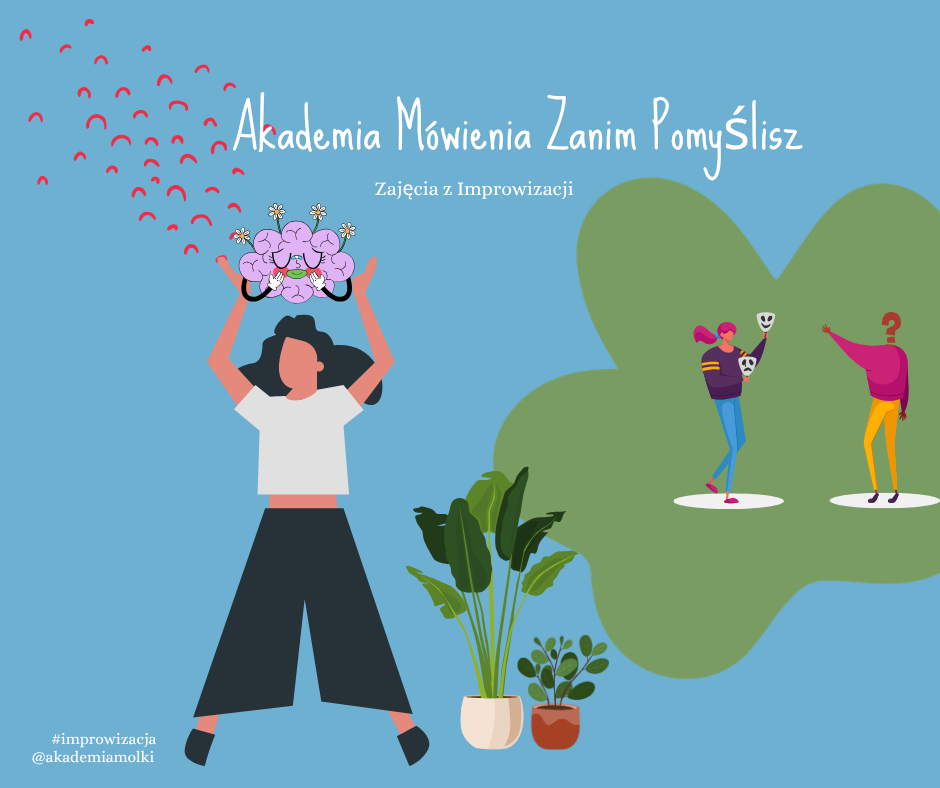 Akademia Mówienia Zanim Pomyślisz, zajęcia z improwizacji - ilustracja osoby unoszącej nad głową rozkwitający mózg